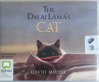 The Dalai Lama's Cat written by David Michie performed by David Michie on CD (Unabridged)